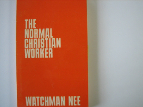 The Normal Christian Worker, Watchman Nee
