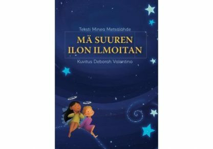 Mä suuren ilon ilmoitan, Minea Metsälähde