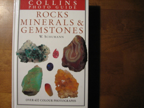 Collins photo guide to rocks, minerals & gemstones, Walter Schumann