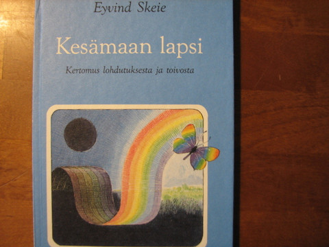 Kesämaan lapsi, kertomus lohdutuksesta ja toivosta, Eyvind Skeie