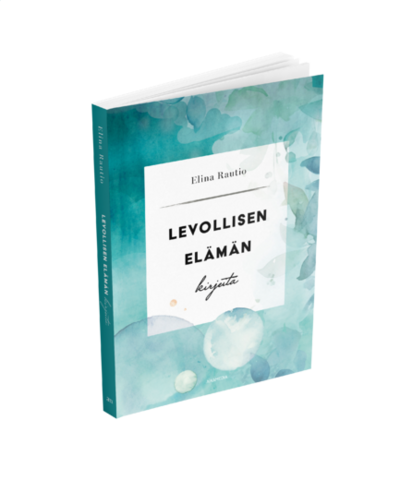 Levollisen elämän kirjeitä, Elina Rautio
