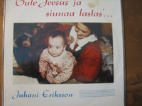 Tule Jeesus ja siunaa lastas..., Juhani Eriksson