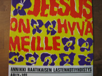 Jeesus on hyvä meille, Annikki Raatikaisen lapsikuoro