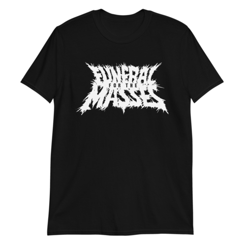 Funeral For The Masses - T-Shirt