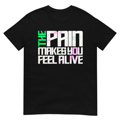 Terromania - The Pain Makes You Feel Alive - T-Shirt