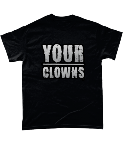 Your Clowns - T-Paita