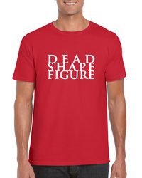 Dead Shape Figure - T-Paita