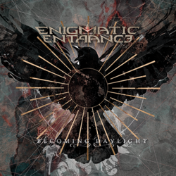 Enigmactic Entrance - Becoming Daylight - CD