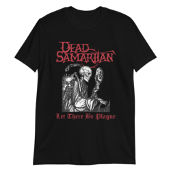 Dead Samaritan - Let There Be Plague - T-Shirt