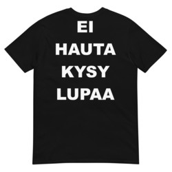 Hautajaisyö - Ilman Lupaa - T-Shirt