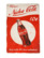 Nostalgisia Coca-Cola peltitauluissa 25kpl 2,50€ kpl. Lajitelma 3