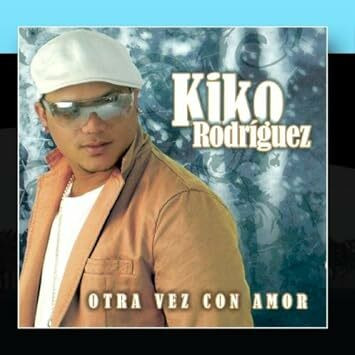 CD: Kiko Rodriguez Otra vez con amor