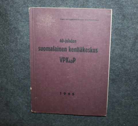40-johdon suomalainen kenttäkeskus VPK40P 1945