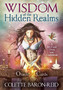Wisdom of the Hidden Realms Oracle Cards by Colette Baron-Reid