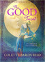 The Good Tarot by Colette-Baron Reid