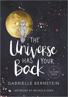 The Universe Has Your Back by Gabrielle Bernstein