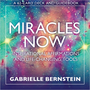 Miracles Now by Gabrielle Bernstein