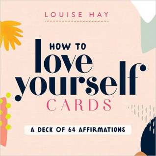 How to Love Yourself Cards by Louise L. Hay