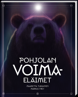 Maaretta Tukiainen, Markus Frey: Pohjolan Voimaeläimet (kirja)