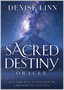 Sacred Destiny Oracle by Denise Linn