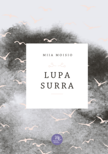 Miia Moisio: Lupa surra