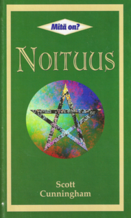 Scott Cunningham: Mitä on noituus?
