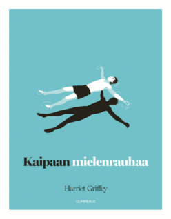 Harriet Griffey: Kaipaan mielenrauhaa - opas stressin vähentämiseen