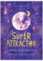 Super Attractor Cards by Gabrielle Bernstein
