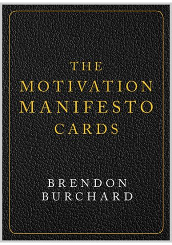 The Motivation Manifesto Cards by Brendon Burchard