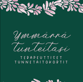 Ymmärrä Tunteitasi terapeuttiset tunnetaitokortit - Hidasta elämää