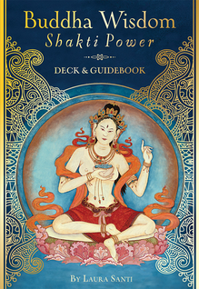 Buddha Wisdom Shakti Power Deck & Guidebook by Laura Santi
