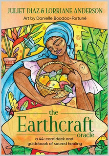 The Earthcraft Oracle by Juliet Diaz & Lorriane Anderson