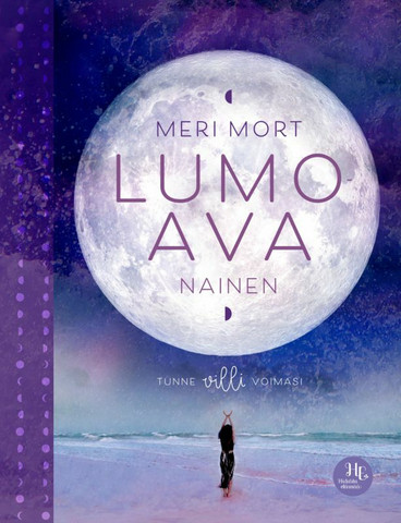 Meri Mort: Lumoava nainen - Tunne villi voimasi