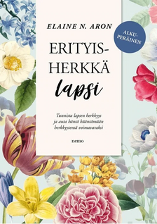 Elaine N. Aron: Erityisherkkä lapsi