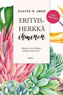 Elaine N. Aron: Erityisherkkä ihminen