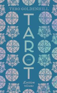 Tero Goldenhill: Tarot - Korttien viisaus