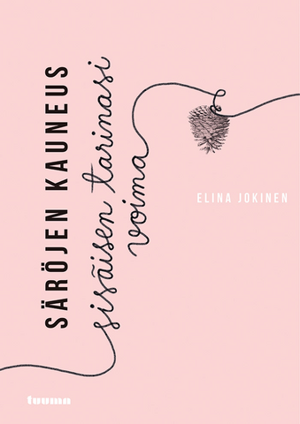 Elina Jokinen: Säröjen kauneus - Sisäisen tarinasi voima