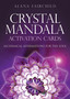 Pocket Crystal Mandala Activation Cards by Alana Fairchild