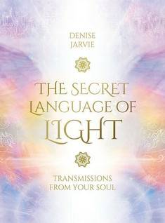 The Secret Language of Light - Transmissions from Your Soul Oracle Cards & Guidebook Set