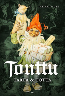 Heikki Saure: Tonttu - Tarua ja totta