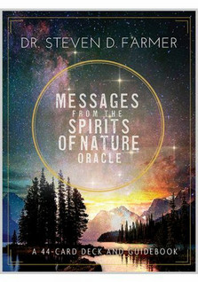 Messages from the Spirits of Nature Oracle by Steven D. Farmer