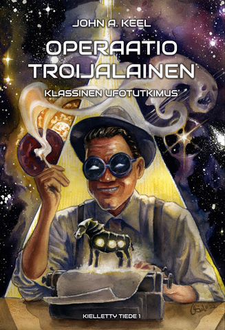 John A. Keel: Operaatio troijalainen - klassinen ufotutkimus