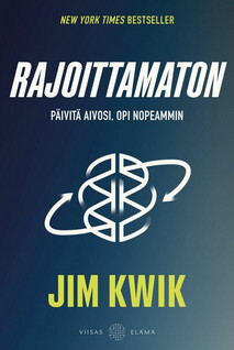 Jim Kwik: Rajoittamaton - päivitä aivosi, opi nopeammin