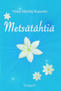 Niina-Matilda Kuusisto: Metsätähtiä