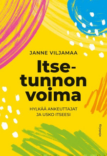 Janne Viljamaa: Itsetunnon voima